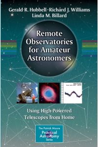 Remote Observatories for Amateur Astronomers  - Using High-Powered Telescopes from Home