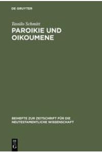 Paroikie und Oikoumene  - Sozial- und mentalitätsgeschichtliche Untersuchungen zum 1. Clemensbrief