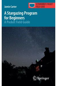 A Stargazing Program for Beginners  - A Pocket Field Guide