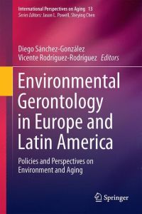 Environmental Gerontology in Europe and Latin America  - Policies and Perspectives on Environment and Aging