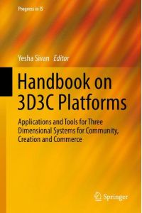 Handbook on 3D3C Platforms  - Applications and Tools for Three Dimensional Systems for Community, Creation and Commerce