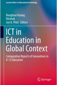 ICT in Education in Global Context  - Comparative Reports of Innovations in K-12 Education