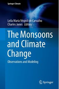 The Monsoons and Climate Change  - Observations and Modeling