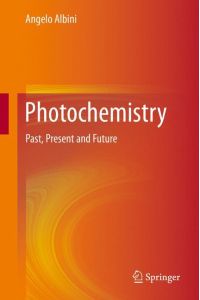 Photochemistry  - Past, Present and Future
