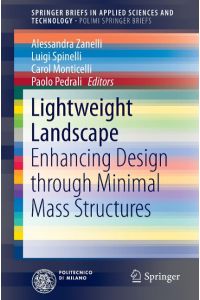 Lightweight Landscape  - Enhancing Design through Minimal Mass Structures