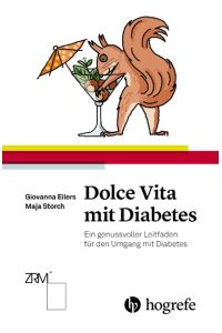 Dolce Vita mit Diabetes  - Ein genussvoller Leitfaden für den Umgang mit Diabetes