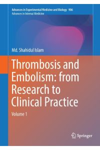 Thrombosis and Embolism: from Research to Clinical Practice  - Volume 1