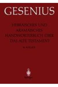 Hebräisches und Aramäisches Handwörterbuch über das Alte Testament  - 1. Lieferung: Alef - Gimel