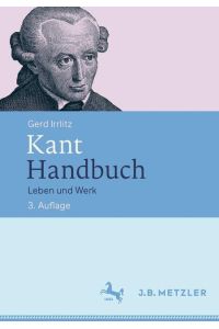 Kant Handbuch  - Leben und Werk