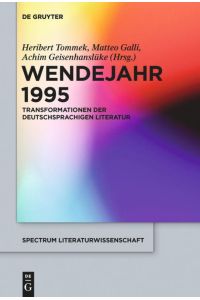 Wendejahr 1995  - Transformationen der deutschsprachigen Literatur