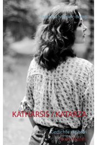 Katharsis / Katarza  - Gedichte /Stihovi