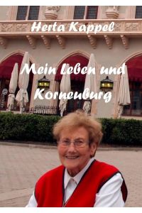 Herta Kappel  - Mein Leben und Korneuburg