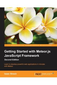 Getting Started with Meteor. js JavaScript Framework Second Edition