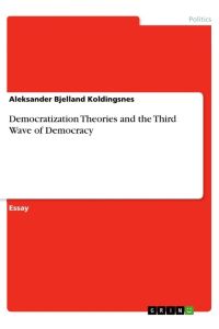 Democratization Theories and the Third Wave of Democracy