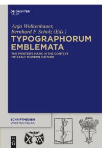 Typographorum Emblemata  - The Printer¿s Mark in the Context of Early Modern Culture