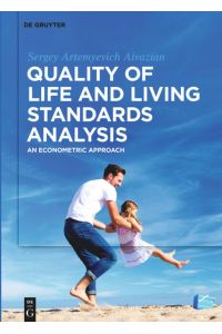 Quality of Life and Living Standards Analysis  - An Econometric Approach