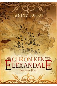 Die Chroniken von Elexandale  - Das leere Buch