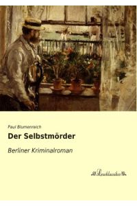 Der Selbstmörder  - Berliner Kriminalroman