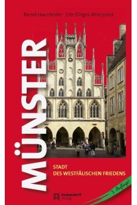 Münster  - Stadt des Westfälischen Friedens
