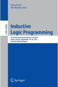 Inductive Logic Programming  - 24th International Conference, ILP 2014, Nancy, France, September 14-16, 2014, Revised Selected Papers
