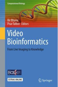 Video Bioinformatics  - From Live Imaging to Knowledge