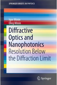 Diffractive Optics and Nanophotonics  - Resolution Below the Diffraction Limit