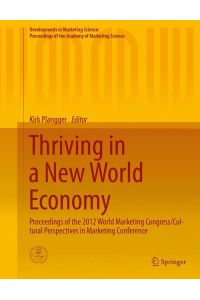 Thriving in a New World Economy  - Proceedings of the 2012 World Marketing Congress/Cultural Perspectives in Marketing Conference