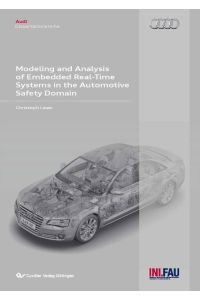 Modeling and Analysis of Embedded Real-Time Systems in the Automotive Safety Domain