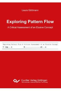 Exploring Pattern Flow ¿ A Critical Assessment of an Elusive Concept