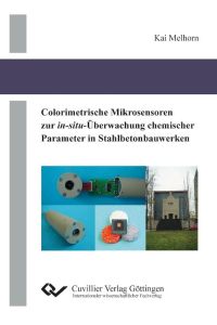 Colorimetrische Mikrosensoren zur in-situ-Überwachung chemischer Parameter in Stahlbetonbauwerken