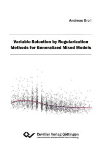 Variable Selection by Regularization Methods for Generalized Mixed Models