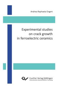 Experimental studies on crack growth in ferroelectric ceramics