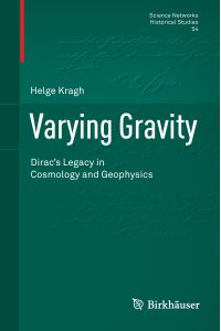 Varying Gravity  - Dirac¿s Legacy in Cosmology and Geophysics