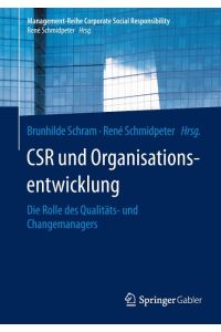 CSR und Organisationsentwicklung  - Die Rolle des Qualitäts- und Changemanagers