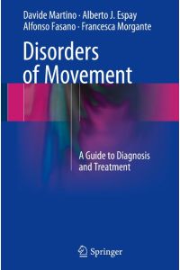 Disorders of Movement  - A Guide to Diagnosis and Treatment
