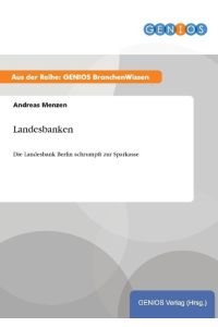 Landesbanken  - Die Landesbank Berlin schrumpft zur Sparkasse