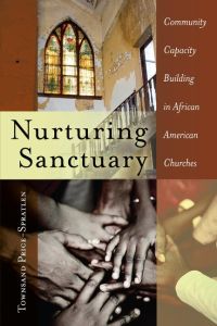 Nurturing Sanctuary  - Community Capacity Building in African American Churches