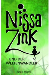 Nissa Zink  - und der Weltenwandler