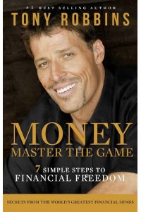 Money Master the Game  - 7 Simple Steps to Financial Freedom