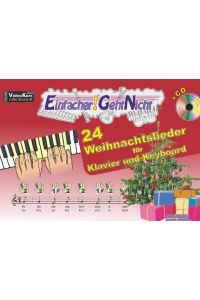 Einfacher!-Geht-Nicht: 24 Weihnachtslieder für Klavier und Keyboard mit CD  - Das besondere Notenheft für Anfänger
