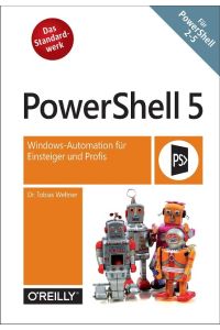 PowerShell 5  - Windows-Automation für Einsteiger und Profis