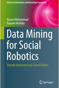 Data Mining for Social Robotics  - Toward Autonomously Social Robots