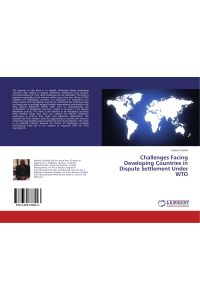 Challenges Facing Developing Countries in Dispute Settlement Under WTO