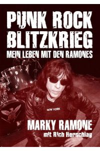 Punk Rock Blitzkrieg  - Mein Leben mit den Ramones