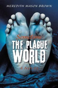 Sometime  - The Plague World