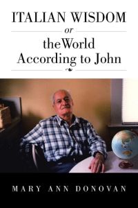 ITALIAN WISDOM  - or the World According to John