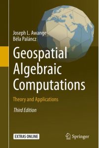 Geospatial Algebraic Computations  - Theory and Applications