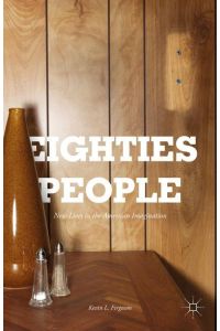 Eighties People  - New Lives in the American Imagination
