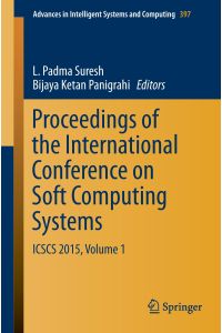 Proceedings of the International Conference on Soft Computing Systems  - ICSCS 2015, Volume 1