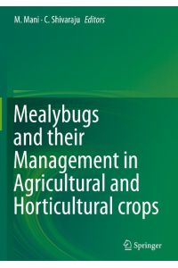 Mealybugs and their Management in Agricultural and Horticultural crops